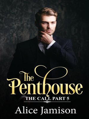 cover image of The Penthouse the Call Part 5